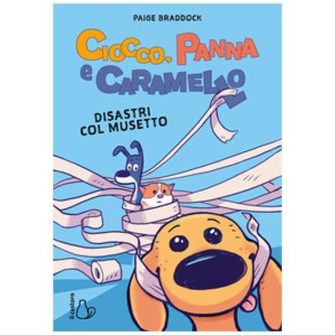 Paige Braddock - Ciocco, Panna E Caramello. Disastri Col Musetto - Foto 1
