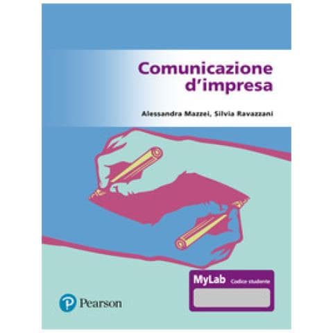 Alessandra Mazzei - Comunicazione d'impresa. Ediz. Mylab. Con Contenuto digitale per accesso online - Foto 1