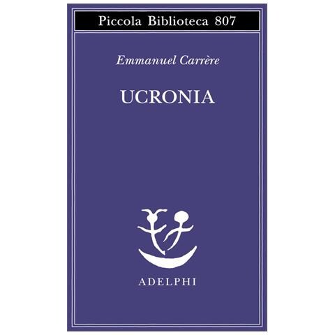 Ucronia Emmanuel Carrere - Foto 1