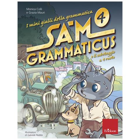 I Mini Gialli Della Grammatica. Vol. 4: Sam Grammaticus E Il Sabotaggio A 4 Ruote - Foto 1