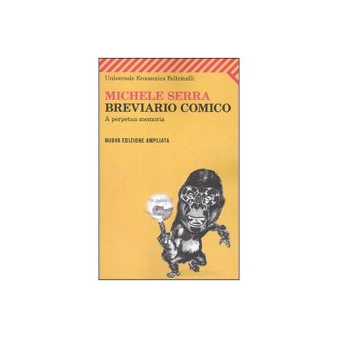 Michele Serra - Breviario comico. A perpetua memoria - Foto 2