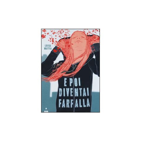 Luisa Mattia - E poi diventai farfalla - Foto 1