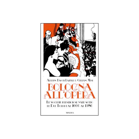 Adriano Bacchi Lazzari - Bologna all'opera. Le voci più prestigiose nate sotto le Due Torri dal 1600 al 1980. Con CD-ROM - Foto 2