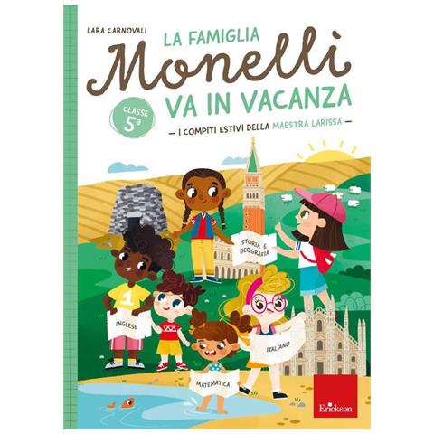 Lara Carnovali - La famiglia Monelli va in vacanza. I compiti estivi della maestra Larissa. Classe 5ª - Foto 1