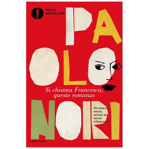 Paolo Nori - Si chiama Francesca, questo romanzo - Foto 1