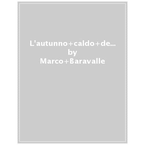Marco Baravalle - L'autunno Caldo Del Curatore. Arte, Neoliberismo, Pandemia - Foto 1