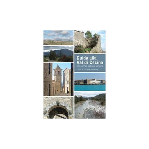 Susanne Mordhorst - Guida alla Val di Cecina. Itinerari tra Cecina e Volterra - Foto 1