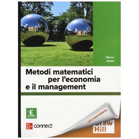 Marco Abate - Metodi matematici per l'economia e il management. Con Connect. Con e-book - Foto 1