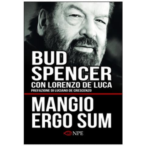 Bud Spencer - Mangio ergo sum. La vita di Bud Spencer - Foto 2