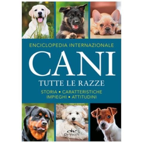 François Nicaise - Enciclopedia internazionale. Cani. Tutte le razze. Storia, caratteristiche, attitudini, impieghi - Foto 1