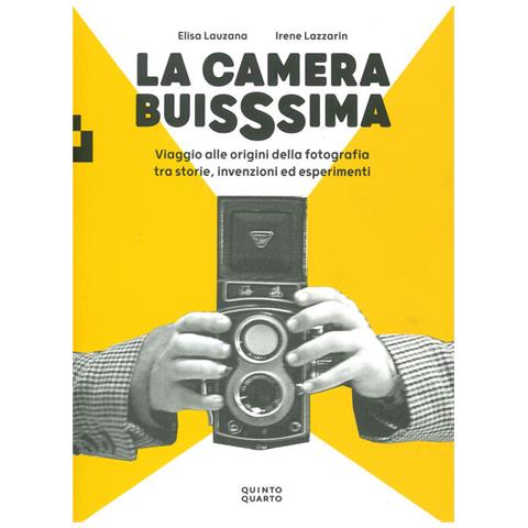Elisa Lauzana - La camera buissima. Viaggio alle origini della fotografia tra storie, invenzioni ed esperimenti. Ediz. illustrata - Foto 2