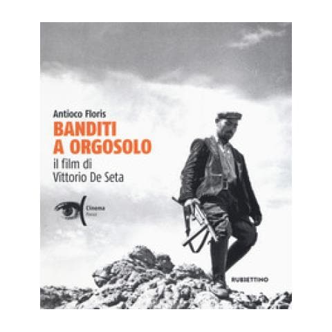Antioco Floris - Banditi A Orgosolo. Il Film Di Vittorio De Seta - Foto 1