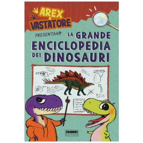 Giulio Ingrosso - Arex e Vastatore presentano la grande enciclopedia dei dinosauri. Ediz. a colori - Foto 1