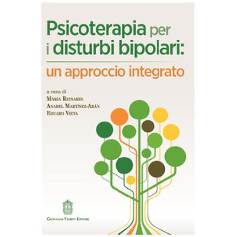 Maria Reinares - Psicoterapia per i disturbi bipolari: un approccio integrato - Foto 1