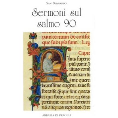 Bernardo di Chiaravalle (san) - Sermoni sul salmo 90 - Foto 1