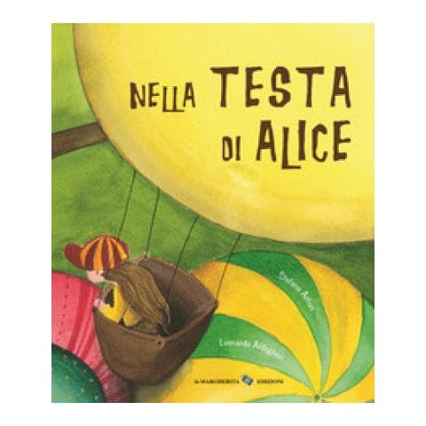 Stefano Arturi - Nella testa di Alice. Ediz. a colori - Foto 1
