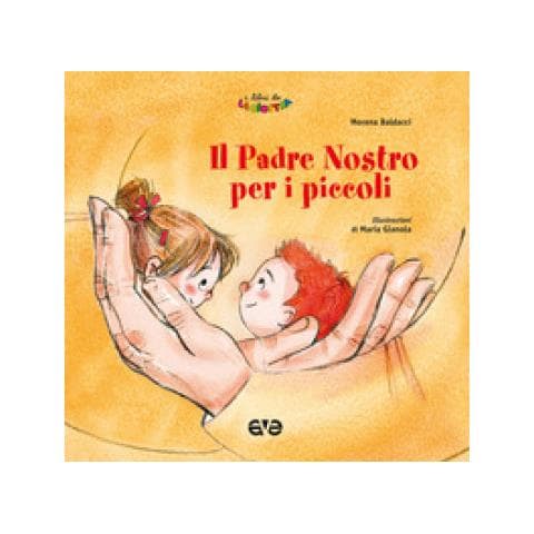 Morena Baldacci - Il Padre Nostro Per I Piccoli - Foto 1