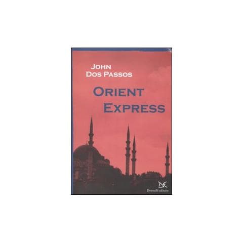 John Dos Passos - Orient Express - Foto 1