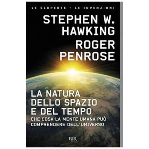 Stephen Hawking - La natura dello spazio e del tempo. Che cosa la mente umana può comprendere dell'universo - Foto 2