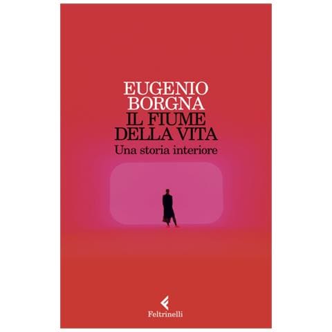 Eugenio Borgna - Il Fiume Della Vita - Foto 1