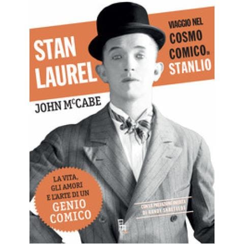 John Mccabe - Stan Laurel. Viaggio Nel Cosmo Comico Di Stanlio - Foto 1