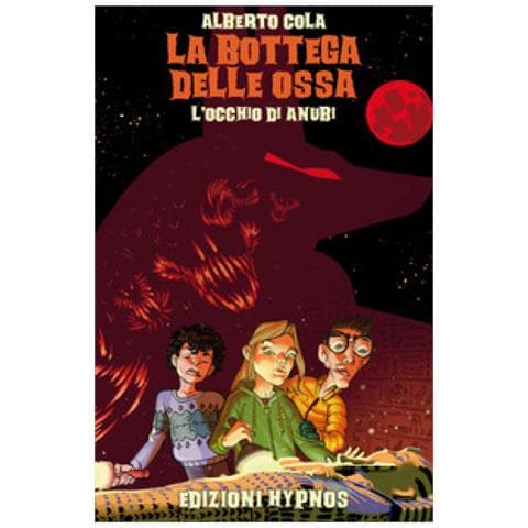 Alberto Cola - L'occhio Di Anubi. La Bottega Delle Ossa - Foto 1
