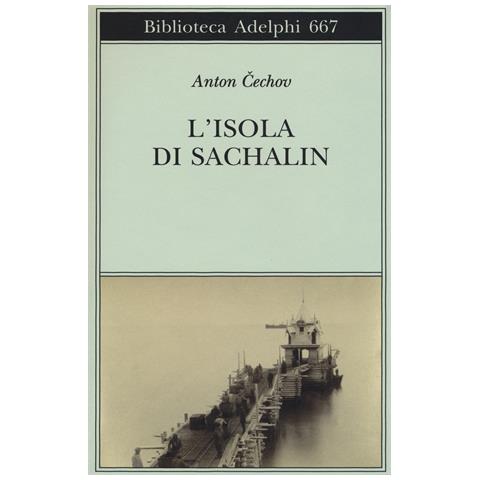 Anton Cechov - L'isola di Sachalin - Foto 1