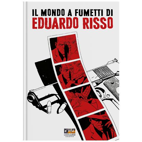 Brian Azzarello - Il mondo a fumetti di Eduardo Risso. Ediz. illustrata - Foto 1