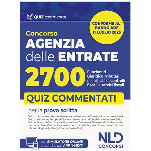Agenzia delle Entrate. Concorso 2700 funzionari giuridico-tributari per attività di controlli fiscali e servizi fiscali. Quiz commentati per la preparazione al concorso. Nuova ediz. Con software di simulazione - Foto 1