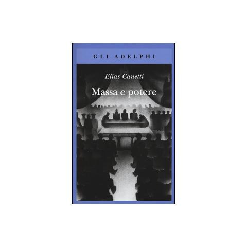 Elias Canetti - Massa e potere - Foto 1