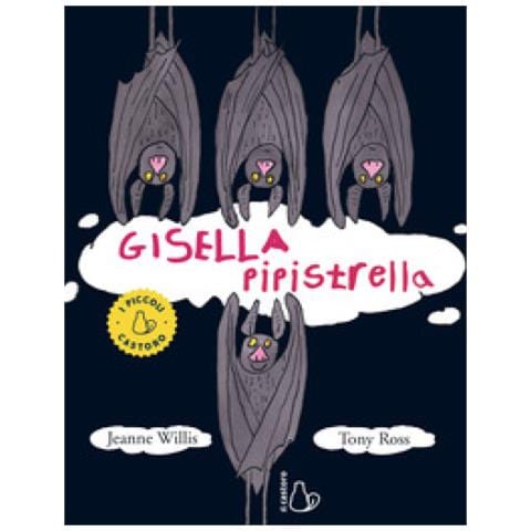 Jeanne Willis - Gisella Pipistrella. Ediz. A Colori - Foto 1