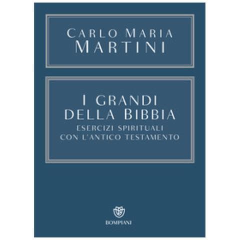 Carlo Maria Martini - I Grandi Della Bibbia. Esercizi Spirituali Con L'antico Testamento. Con Integrazione Online - Foto 1
