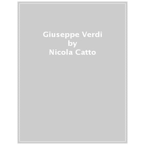 Nicola Cattò - Giuseppe Verdi - Foto 1