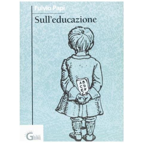 Fulvio Papi - Sull'educazione - Foto 1