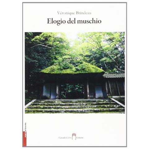 Veronique Brindeau - Elogio del muschio - Foto 1