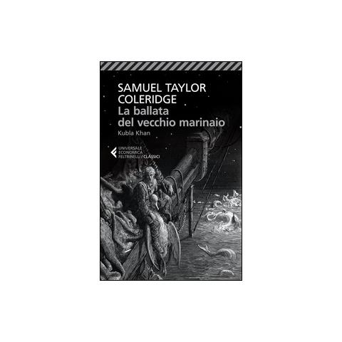 Samuel Taylor Coleridge - La ballata del vecchio marinaio-Kubla Khan. Testo inglese a fronte - Foto 3