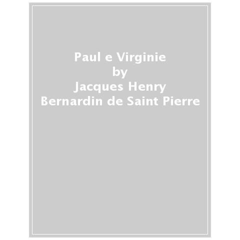 Jacques-Henri Bernardin de Saint-Pierre - Paul e Virginie - Foto 1