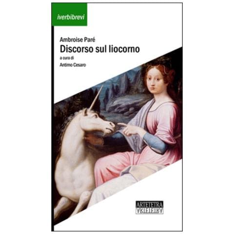 Ambroise Paré - Discorso Sul Liocorno - Foto 1