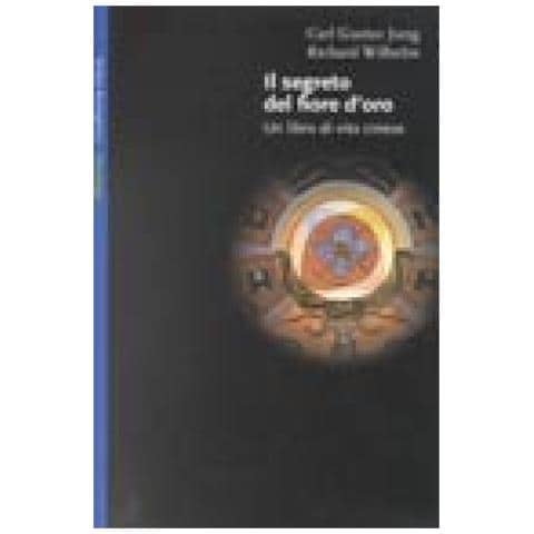 Carl Gustav Jung - Il segreto del fiore d'oro. Un libro di vita cinese - Foto 2
