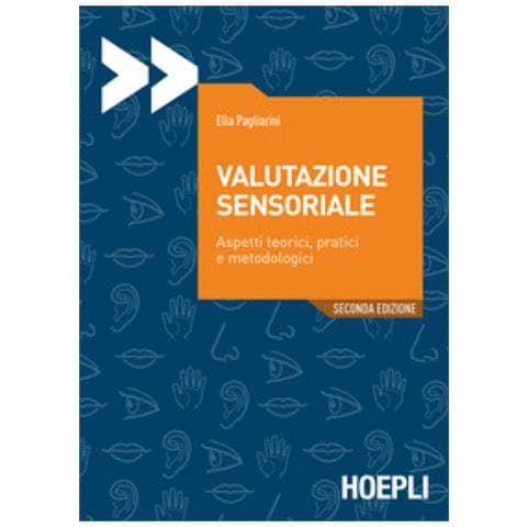 Ella Pagliarini - Valutazione Sensoriale. Aspetti Teorici, Pratici E Metodologici - Foto 1
