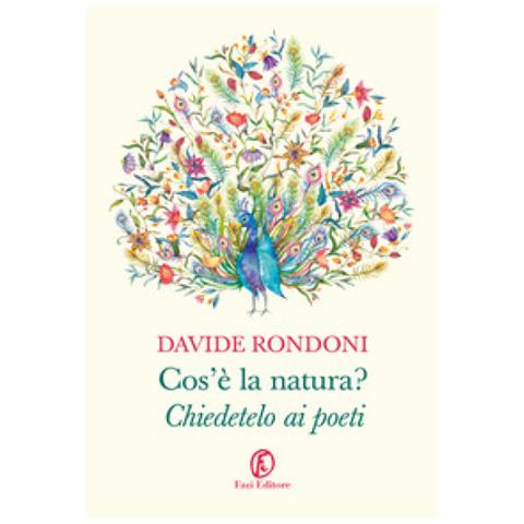 Davide Rondoni - Cos'è La Natura? Chiedetelo Ai Poeti - Foto 1