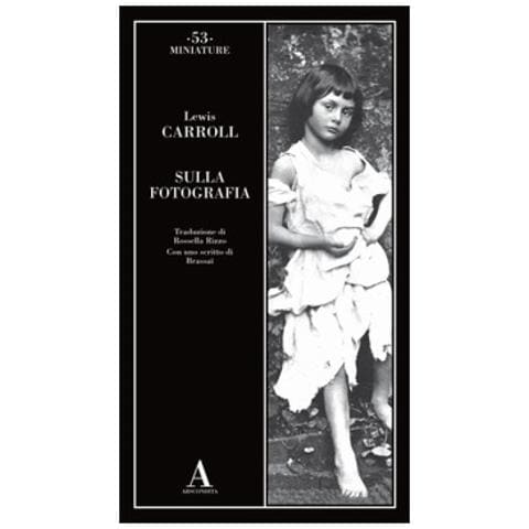 Lewis Carroll - Sulla Fotografia - Foto 1