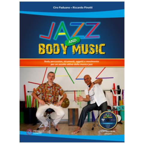Ciro Paduano - Jazz and body music. Con DVD-ROM - Foto 1