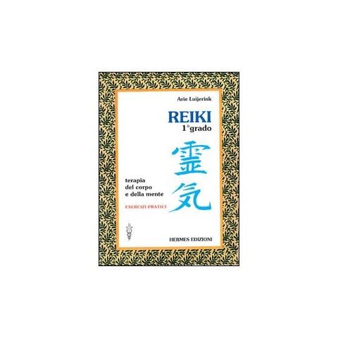 Reiki. Terapia del corpo e della mente. Esercizi pratici. 1� grado - Foto 1