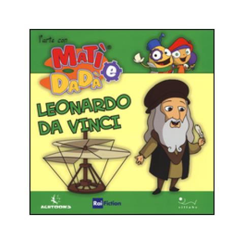 Leonardo da Vinci. L'arte con Mat� e Dad� - Foto 3