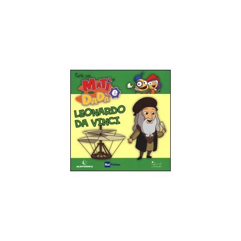 Leonardo da Vinci. L'arte con Mat� e Dad� - Foto 1