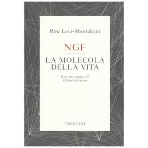 Rita Levi-Montalcini - NGF. La molecola della vita - Foto 1