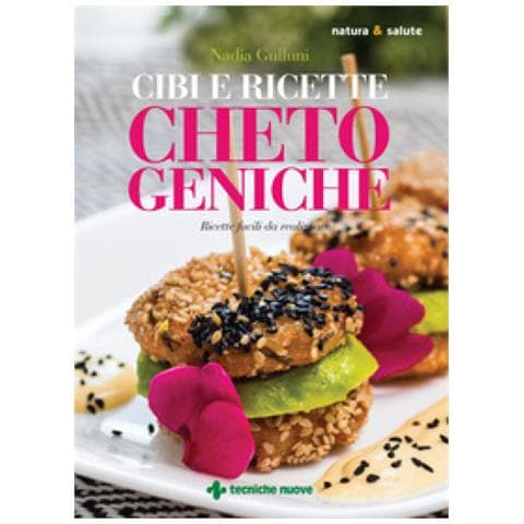 Nadia Gulluni - Cibi E Ricette Chetogeniche. Ricette Facili Da Realizzare - Foto 1
