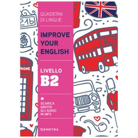 Clive Malcolm Griffiths - Improve Your English. Livello B2 - Foto 1