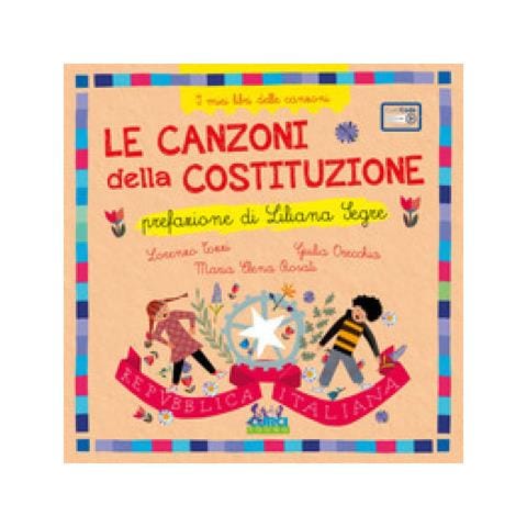 Lorenzo Tozzi - Le canzoni della costituzione. I miei libri delle canzoni. Ediz. a colori. Con playlist online - Foto 1